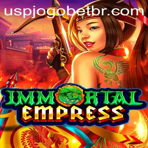 ImmortalEmpress: Unveiling the Mystical World of Strategy and Power
